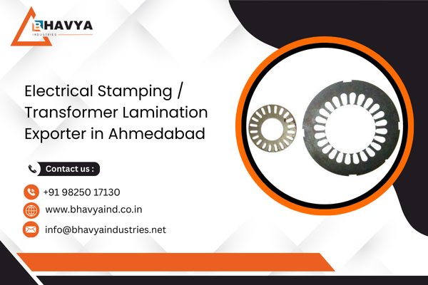 Electrical Stamping / Transformer Lamination Exporter in Ahmedabad