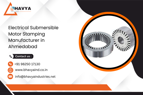 Electrical Submersible Motor Stamping Manufacturer in Ahmedabad