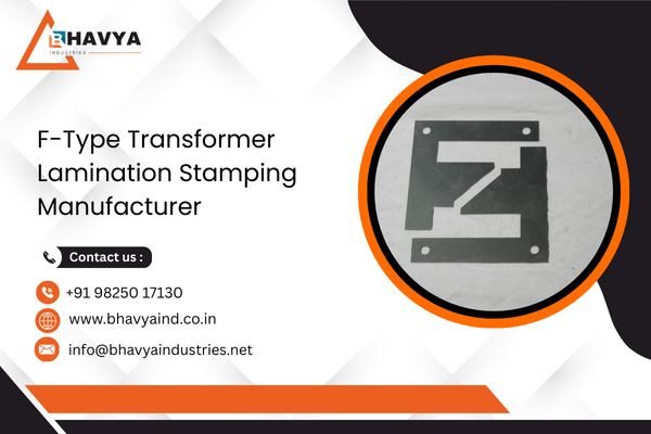 F-Type Transformer Lamination Stamping Manufacturer