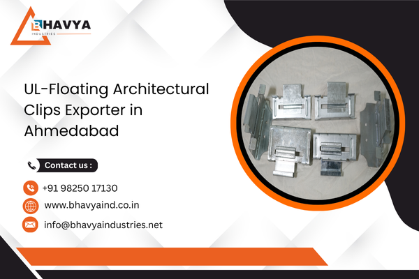 UL-Floating Architectural Clips Exporter in Ahmedabad