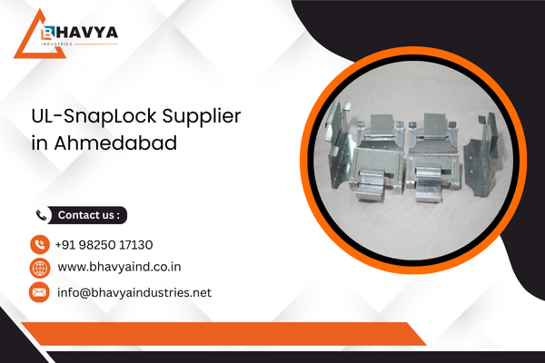 UL-SnapLock Supplier in Ahmedabad