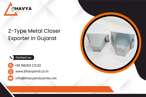 Z-Type Metal Closer Exporter in Gujarat